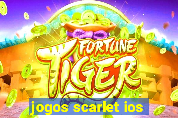 jogos scarlet ios